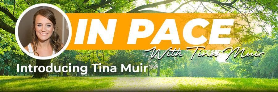 In Pace With Tina Muir