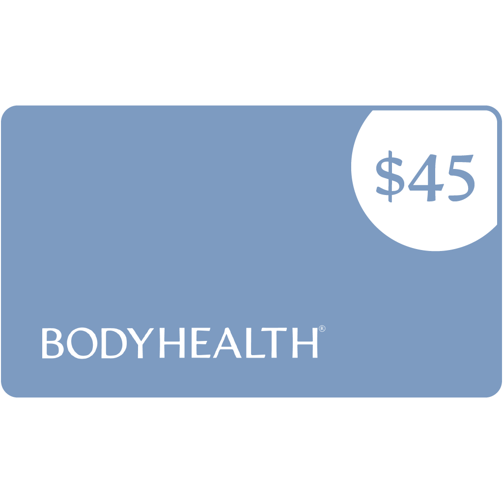 BodyHealth $45 Gift Card | BodyHealth.com LLC